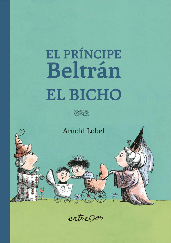 PRINCIPE BELTRAN. EL BICHO, EL - CASTELLANO, de ARNOLD LOBEL | portada del libro