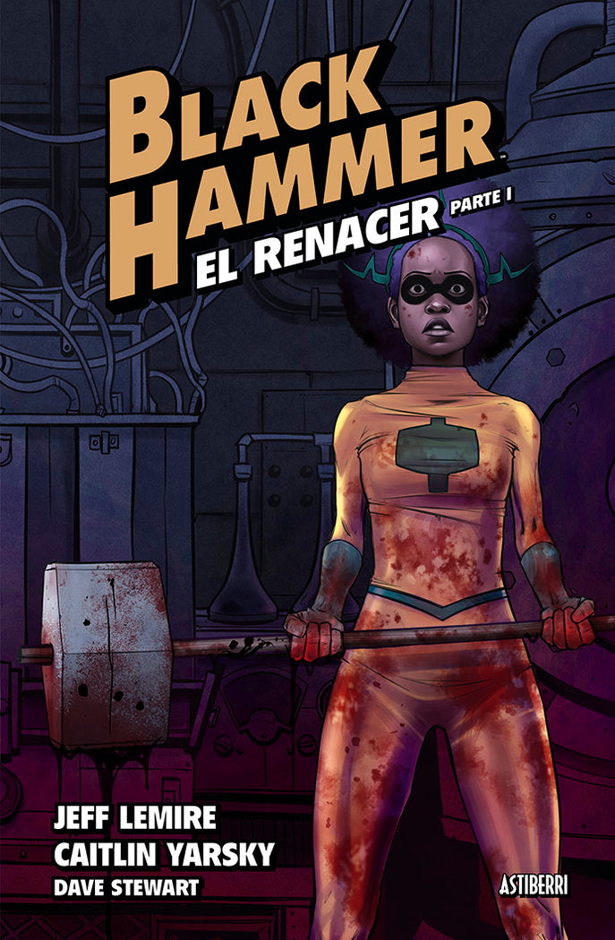 BLACK HAMMER 5 EL RENACER PARTE 1, de LEMIRE,JEFF | portada del libro