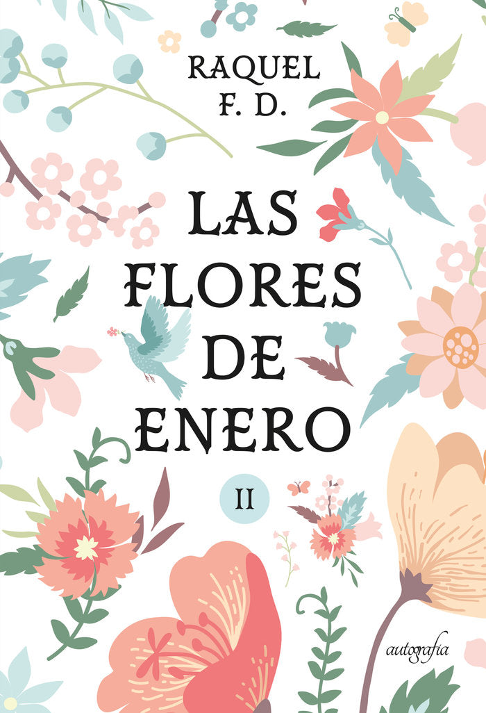 Las flores de enero - Parte II, de F. D, Raquel | portada del libro