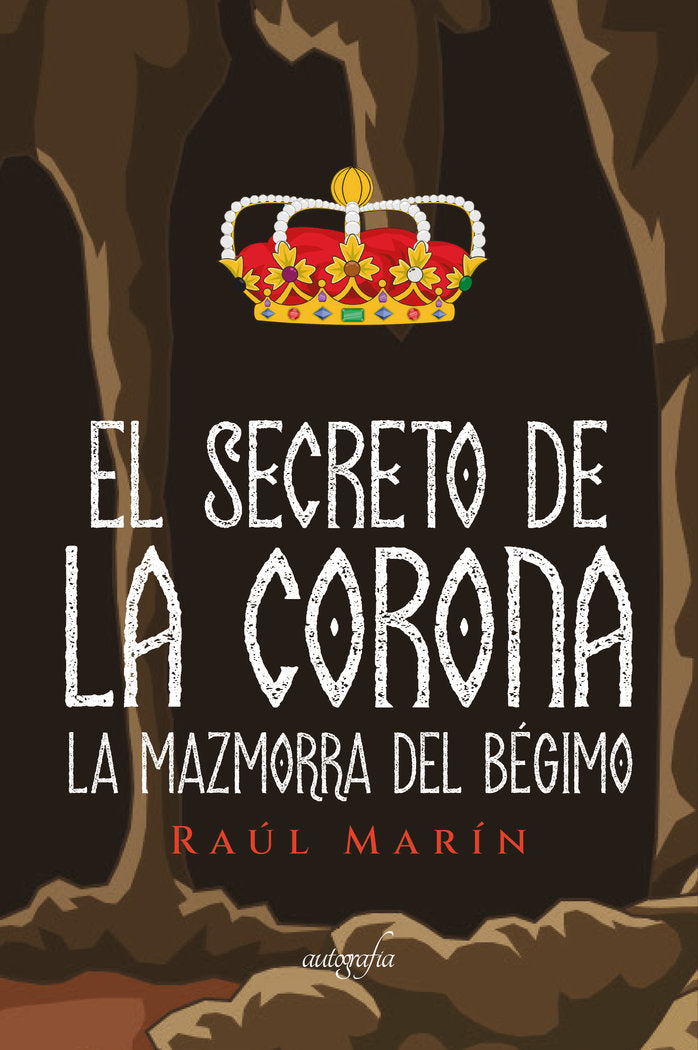 El secreto de la corona, de Marín, Raúl | portada del libro