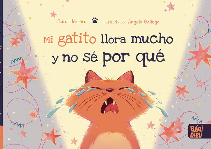 MI GATITO LLORA MUCHO Y NO SE POR QUE, de HERRERO , SARA | portada del libro