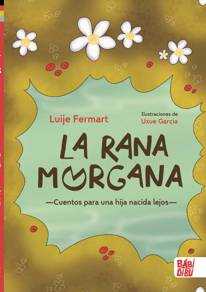 LA RANA MORGANA, de FERMART , LUIJE | portada del libro