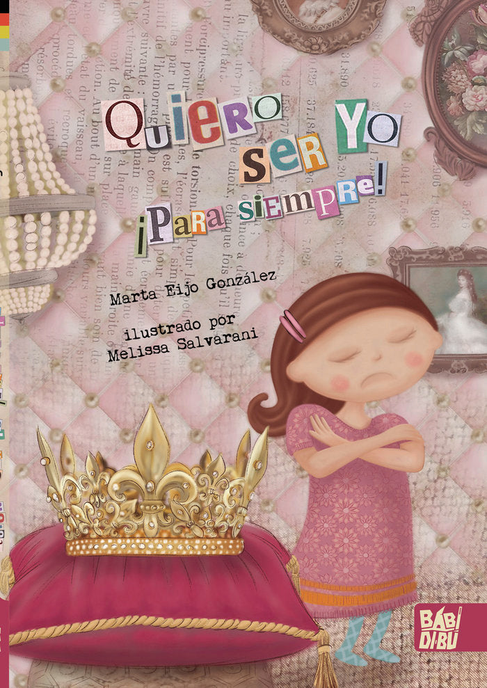 QUIERO SER YO ¡PARA SIEMPRE!, de EIJO GONZALEZ, MARTA | portada del libro