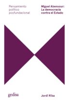 Miguel Abensour: La democracia contra el Estado, de Jordi Riba | portada del libro