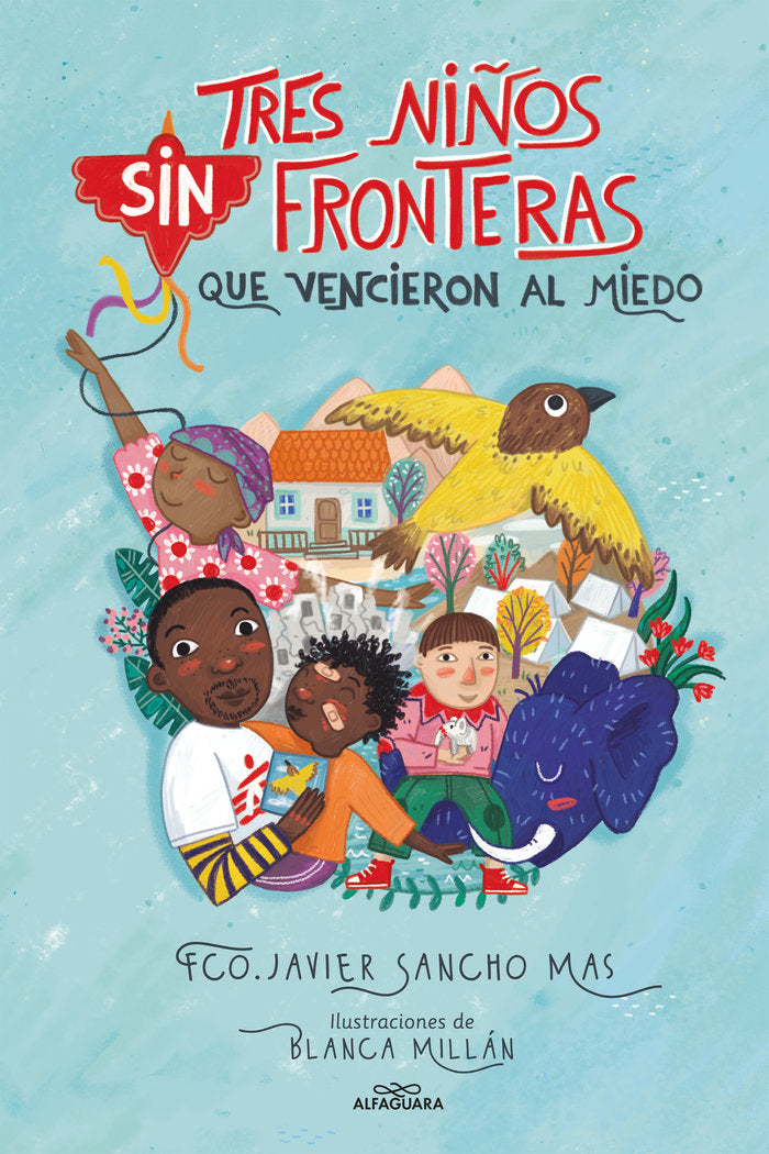 TRES NIÑOS SIN FRONTERAS QUE VENCIERON AL MIEDO, de SANCHO, JAVIER | portada del libro