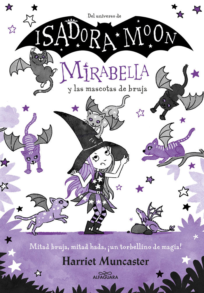 MIRABELLA Y LAS MASCOTAS DE BRUJA, de MUNCASTER, HARRIET | portada del libro