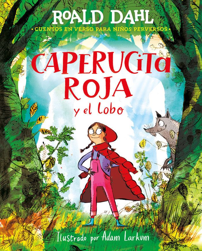 CAPERUCITA ROJA Y EL LOBO EN VERSO, de DAHL, ROALD | portada del libro