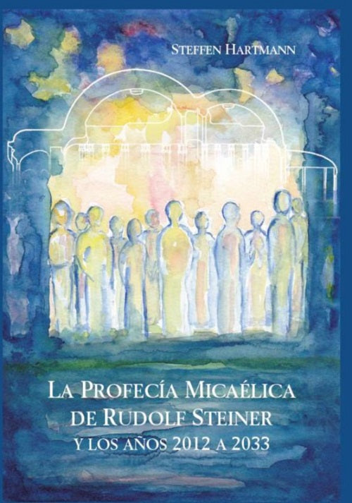 La profecía micaélica de Rudolf Steiner, de Steffen | portada del libro