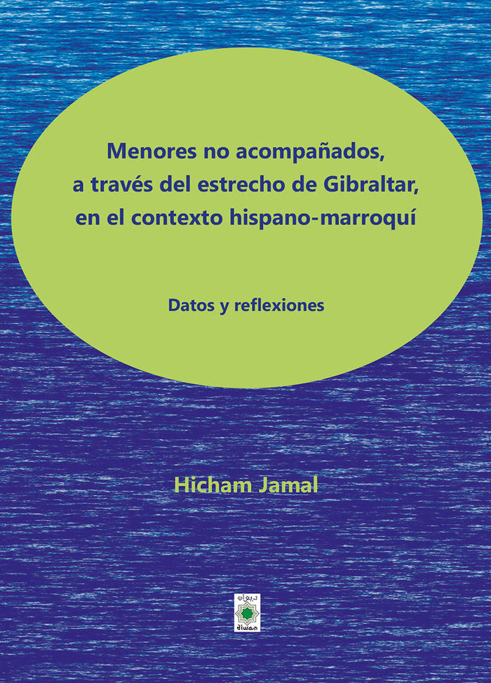 MENORES NO ACOMPAÑADOS A TRAVES DEL ESTRECHO DE GIBRALTAR,, de , Jamal, Hicham | portada del libro