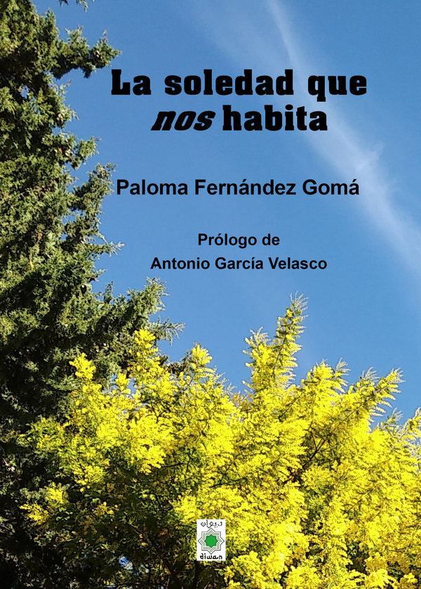 La soledad que nos habita, de , Fernández Gomá, Paloma | portada del libro
