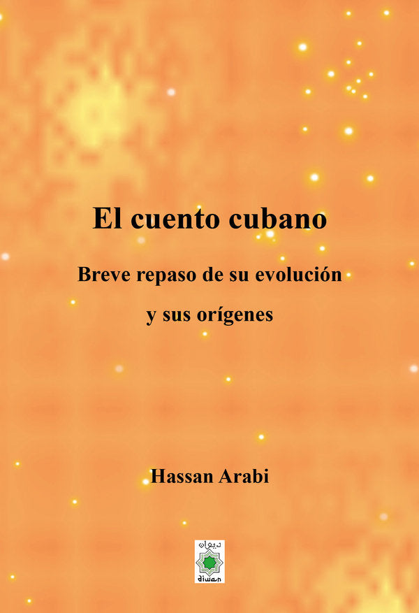 EL CUENTO CUBANO, de , Arabi, Hassan | portada del libro