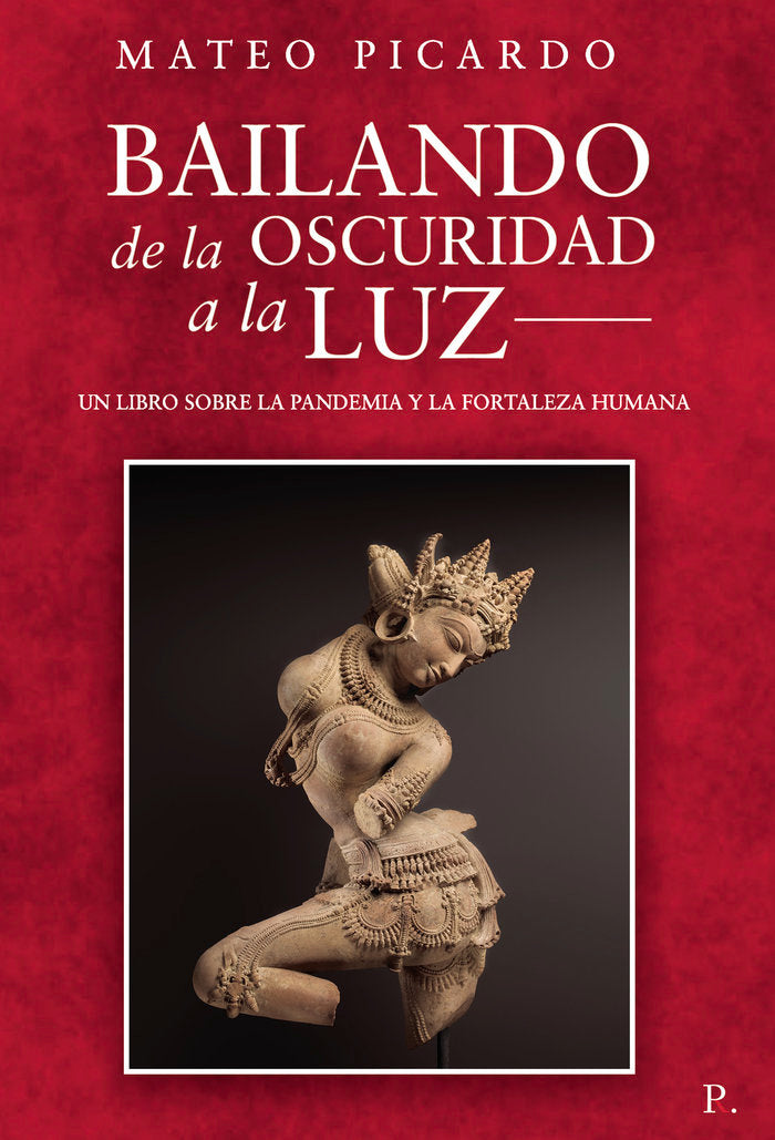 Bailando de la oscuridad a la luz, de Picardo, Mateo | portada del libro
