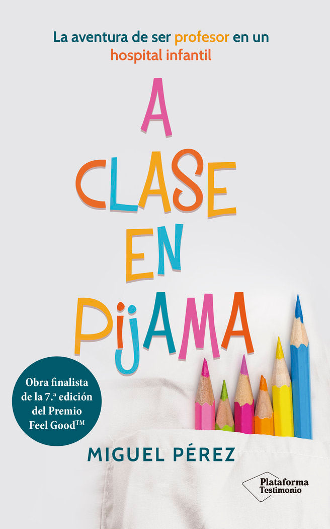 A clase en pijama, de PEREZ, MIGUEL | portada del libro