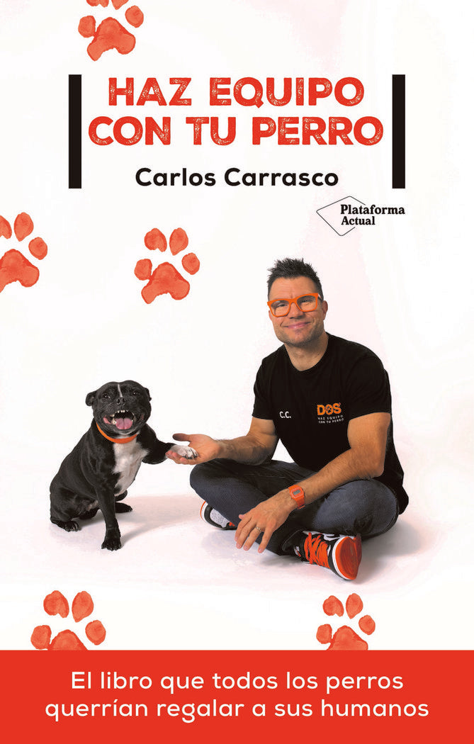 HAZ EQUIPO CON TU PERRO, de CARRASCO, CARLOS | portada del libro