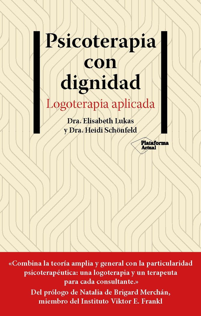 PSICOTERAPIA CON DIGNIDAD, de LUKAS, ELISABETH | portada del libro