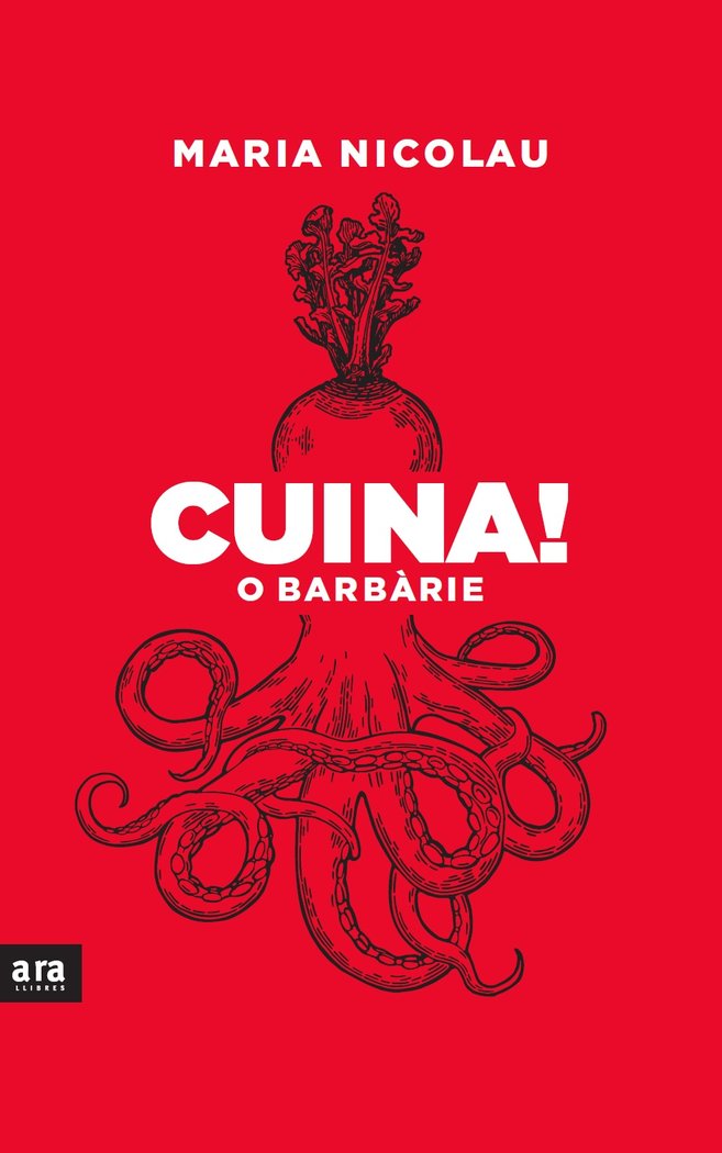 CUINA O BARBARIE!, de NICOLAU I ROCABAYERA, MARIA | portada del libro
