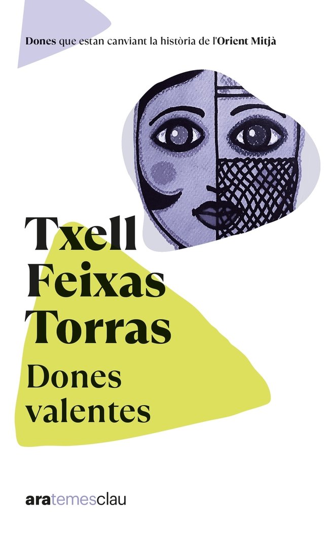 DONES VALENTES, NE, de FEIXAS I TORRAS, TXELL | portada del libro