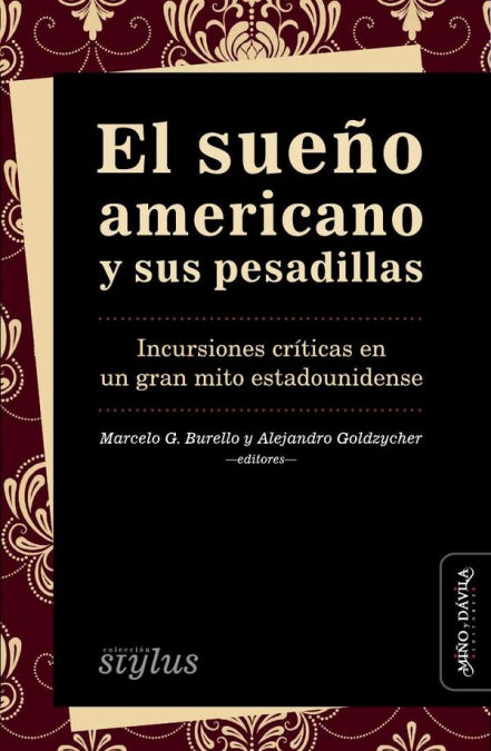 EL SUEÑO AMERICANO Y SUS PESADILLAS, de MARCELO G. BURELLO | portada del libro