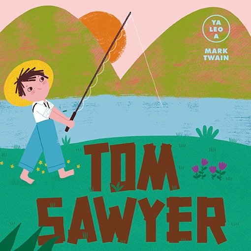 Tom Sawyer (Ya leo a) | portada del libro