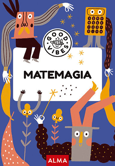 Matemagia (Good Vibes), de NAVARRO, ·NGELS | portada del libro