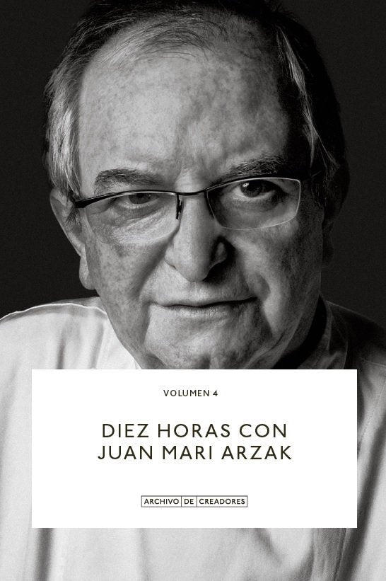 Diez horas con Juan Mari Arzak, de ARZAK | portada del libro