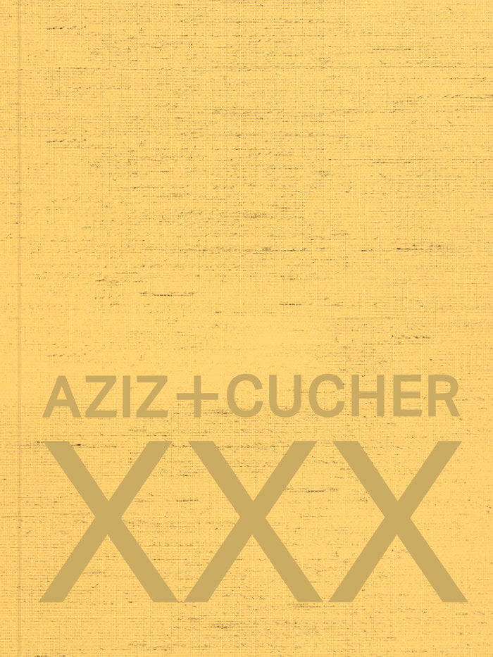 Aziz+Cucher XXX, de AZIZ | portada del libro