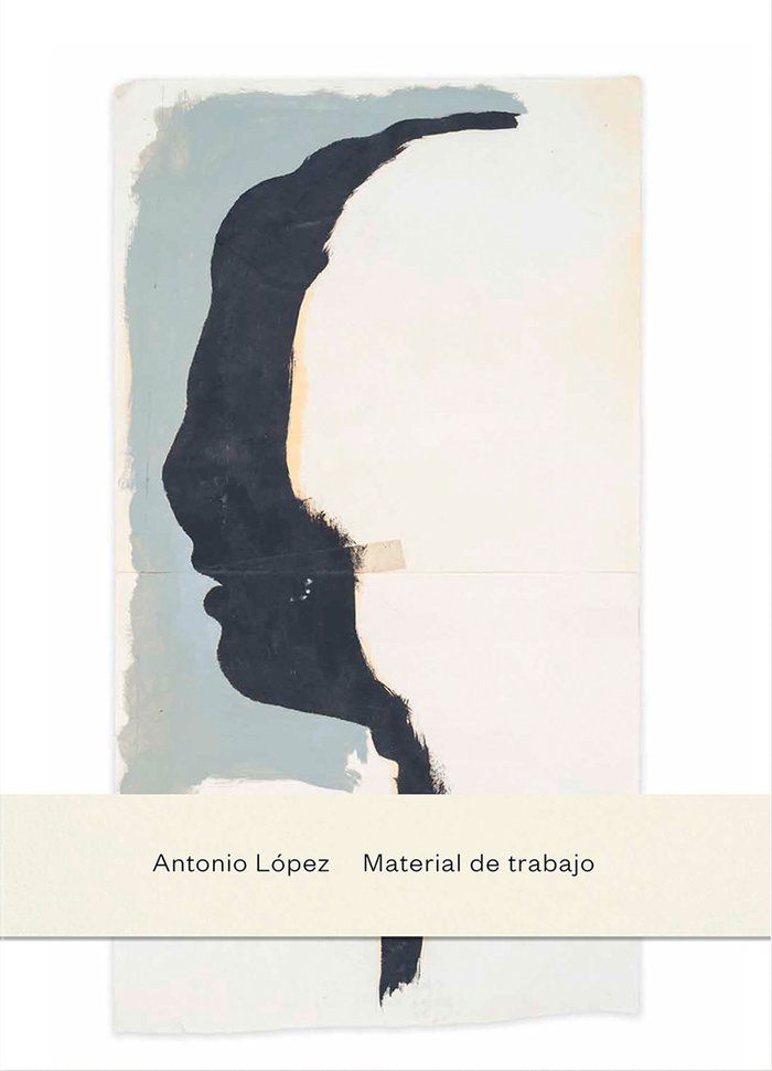 Antonio López, de LOPEZ | portada del libro