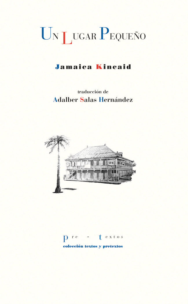 LUGAR PEQUEÑO, UN, de KINCAID | portada del libro