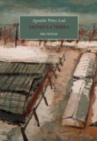 VACIAD LA TIERRA, de Agustín Pérez Leal | portada del libro