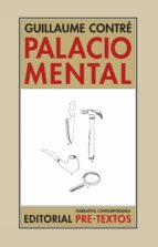 PALACIO MENTAL, de GUILLAUME CONTRE | portada del libro