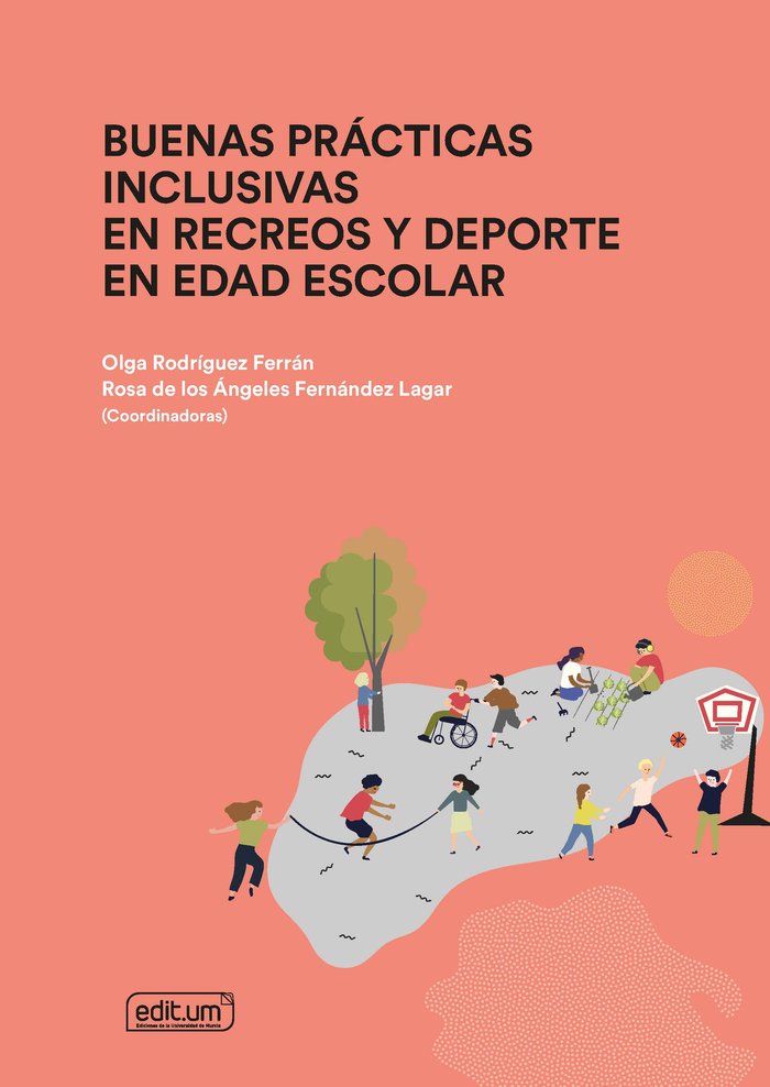 BUENAS PRACTICAS INCLUSIVAS EN RECREOS Y DEPORTE EN EDAD ES, de RODRIGUEZ FERRAN | portada del libro