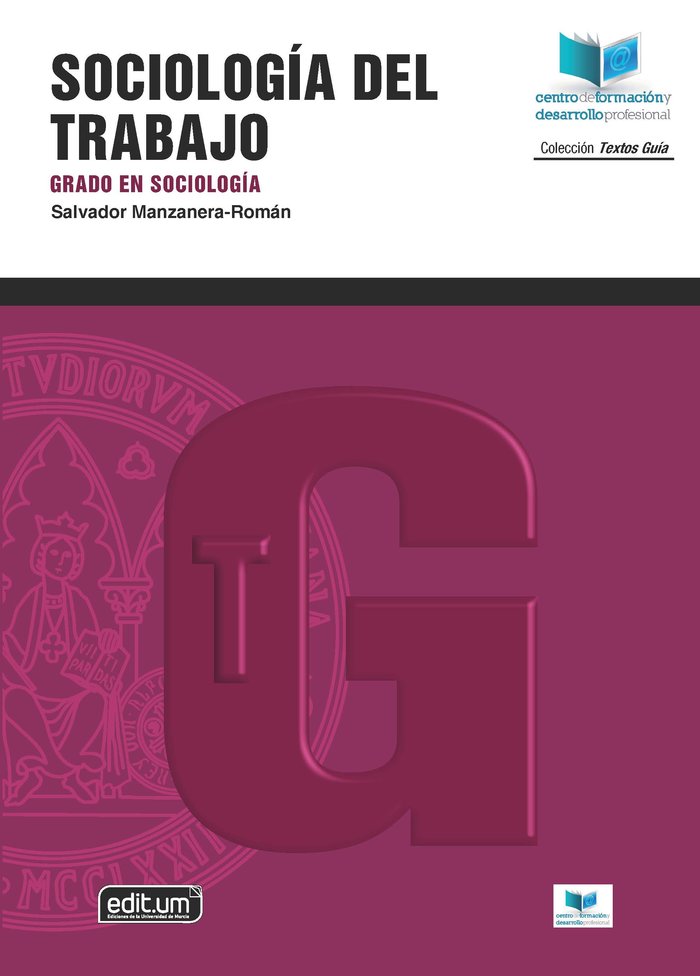 SOCIOLOGIA DEL TRABAJO, de MANZANERA ROMAN | portada del libro