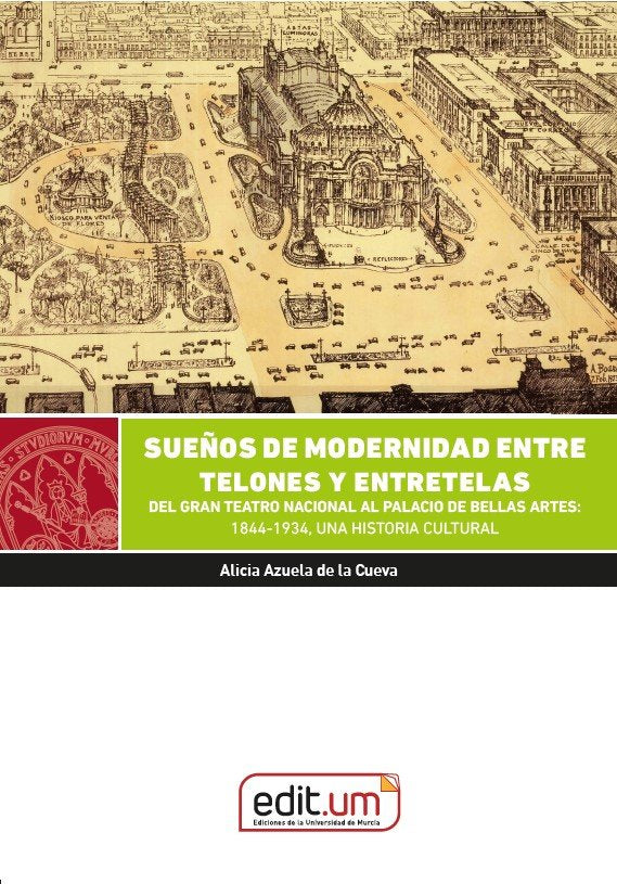 SUEÑOS DE MODERNIDAD ENTRE TELONES Y ENTRETELAS, de AZUELA DE LA CUEVA | portada del libro