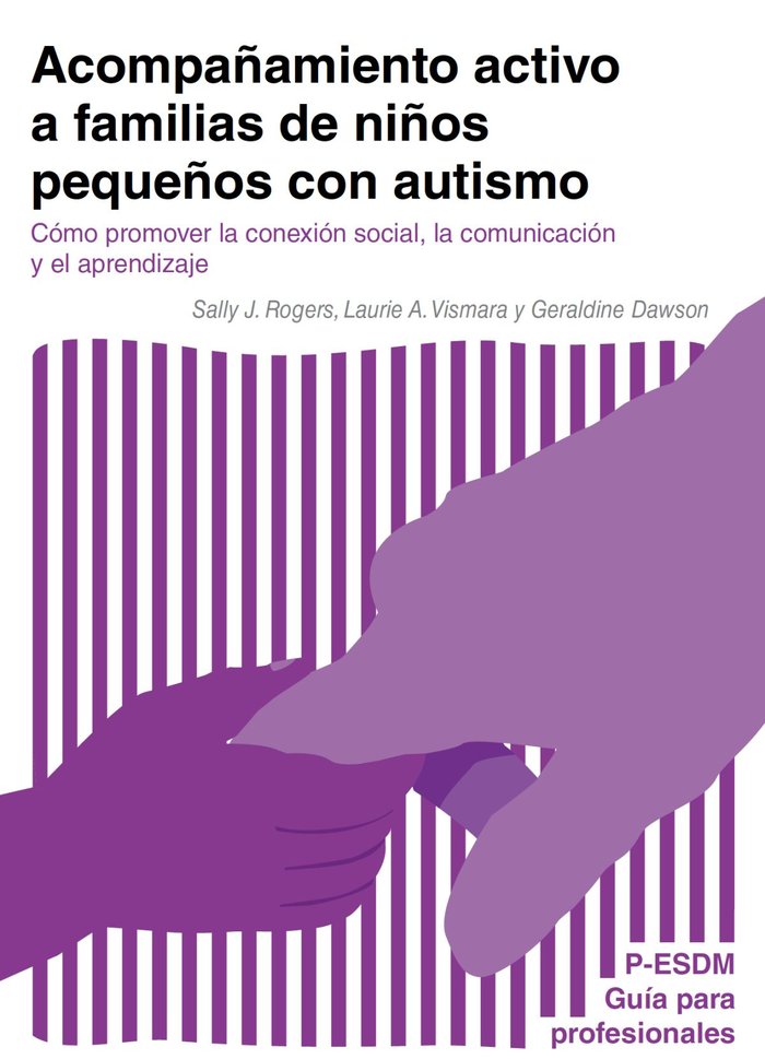 Acompañamiento activo a familias de niños pequeños con autis, de Dawson, Geraldine | portada del libro