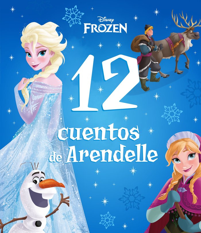 FROZEN. 12 CUENTOS DEL REINO DE ARENDELLE, de DISNEY | portada del libro