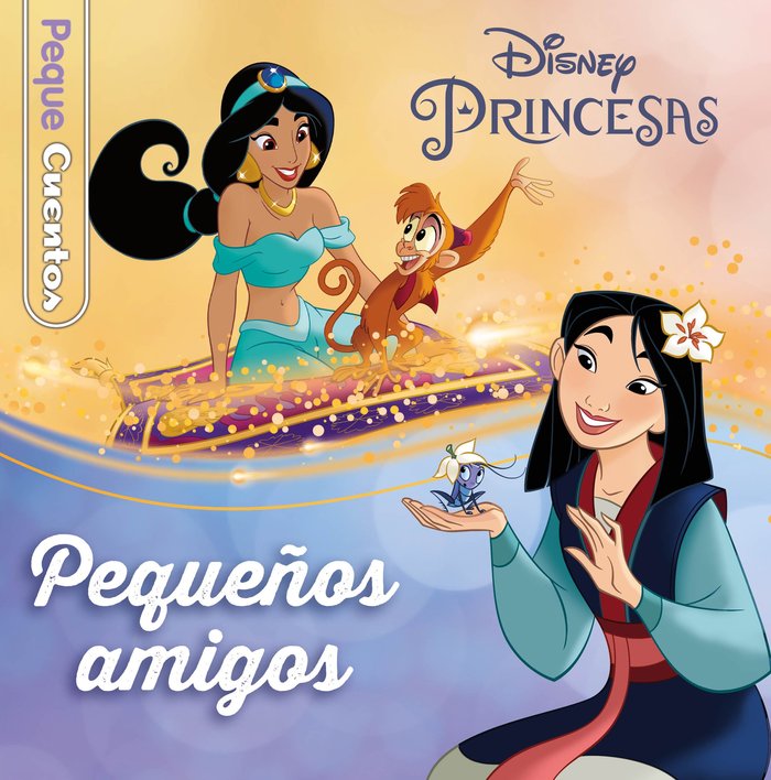 PRINCESAS. PEQUEÑOS AMIGOS. PEQUECUENTOS, de DISNEY | portada del libro