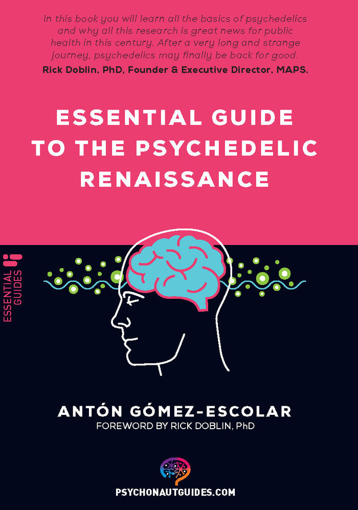 Essential guide to the Psychedelic Renaissance, de GOMEZ-ESCOLAR, ANTON | portada del libro