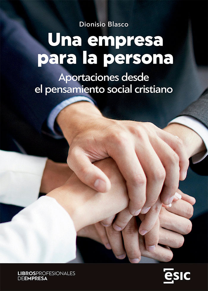 UNA EMPRESA PARA LA PERSONA, de BLASCO, DIONISIO | portada del libro