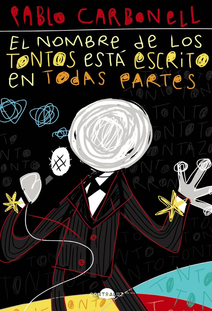 EL NOMBRE DE LOS TONTOS ESTA ESCRITO EN TODAS PARTES, de CARBONELL, PABLO | portada del libro
