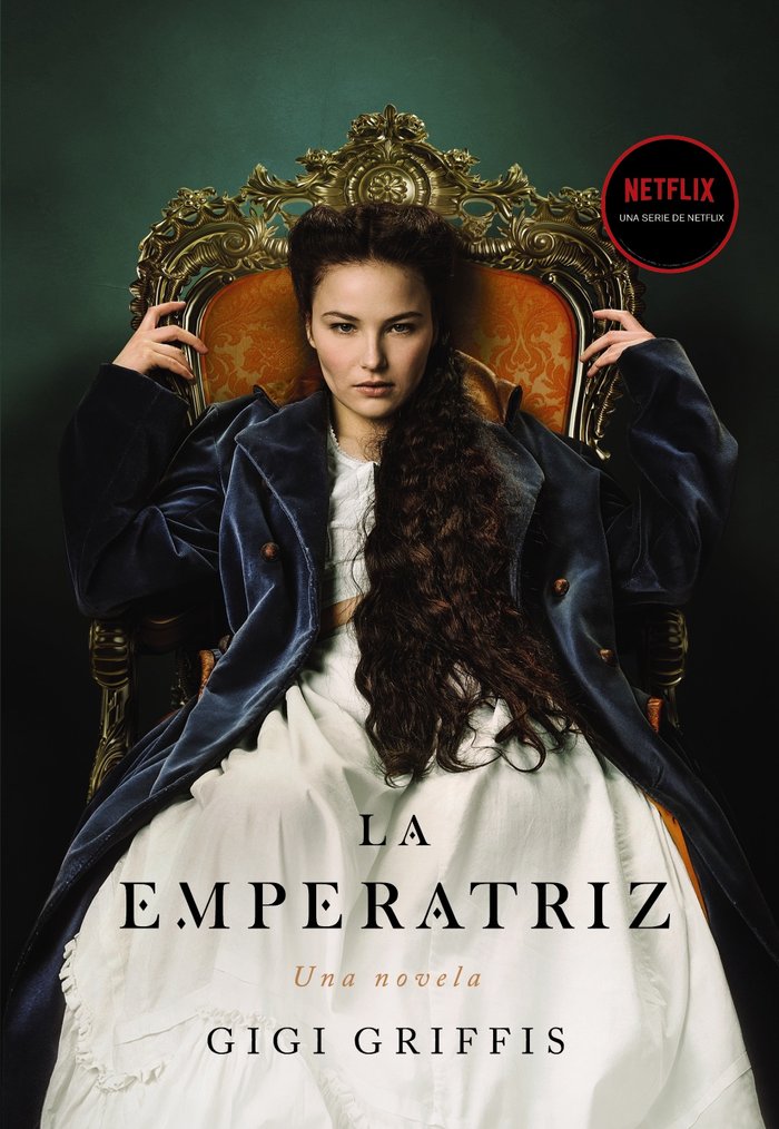 La emperatriz, de GRIFFIS, GIGI | portada del libro