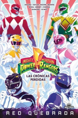 POWER RANGERS LAS CRONICAS PERDIDAS, de KYLE HIGGINS#TOM TAYLOR | portada del libro