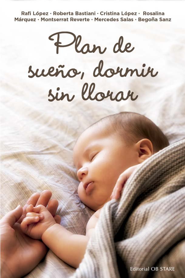 PLAN DE SUEÑO DORMIR SIN LLORAR, de LOPEZ GOMEZ, RAFAELA | portada del libro