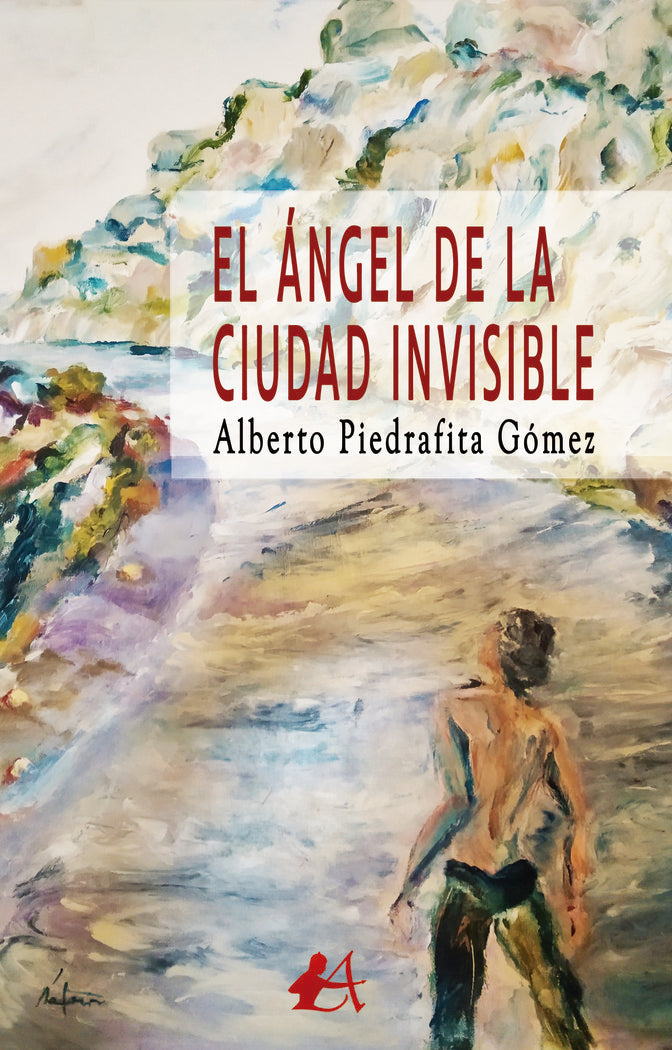 El ángel de la ciudad invisible, de Piedrafita Gómez, Alberto | portada del libro
