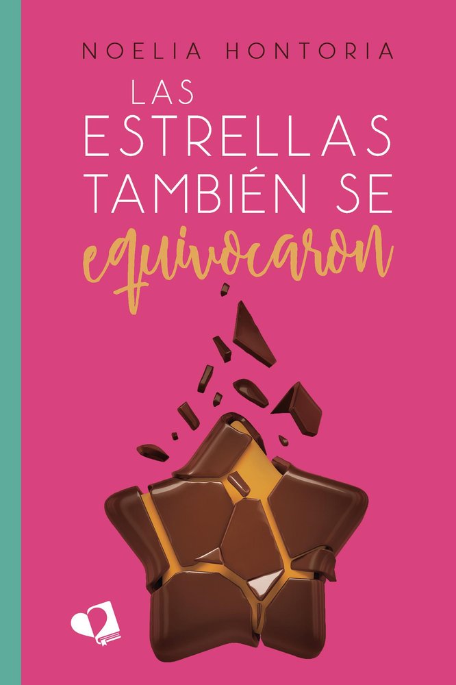 LAS ESTRELLAS TAMBIEN SE EQUIVOCARON, de HONTORIA, NOELIA | portada del libro