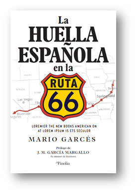 LA HUELLA ESPAÑOLA EN LA RUTA 66, de MARIO GARCES | portada del libro