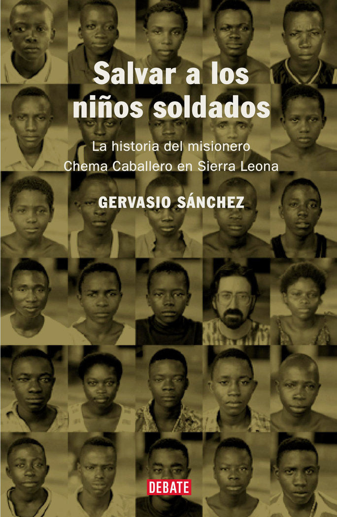 SALVAR A LOS NIÑOS SOLDADOS, de SANCHEZ | portada del libro