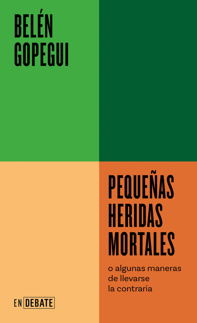 PEQUEÑAS HERIDAS MORTALES, de BELEN GOPEGUI | portada del libro