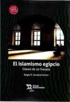 ISLAMISMO EGIPCIO CLAVES DE UN FRACASO, de S. CARRANZA | portada del libro