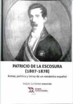 PATRICIO DE LA ESCOSURA 1807-1878, de R. GUTIERREZ SEBASTIAN | portada del libro