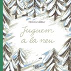 JUGUEM A LA NEU, de VERONICA FABREGAT | portada del libro